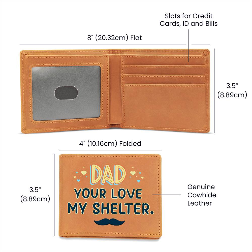 Leather Wallet - Dad Your Love My Shelter