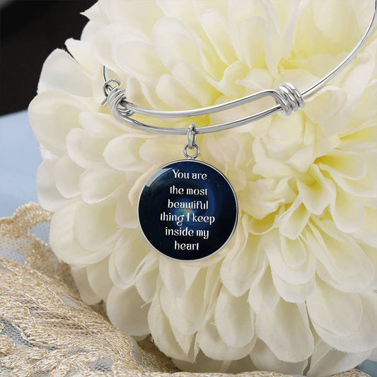 Luxury Circle Bangle - You Are The Most Beautiful Thing